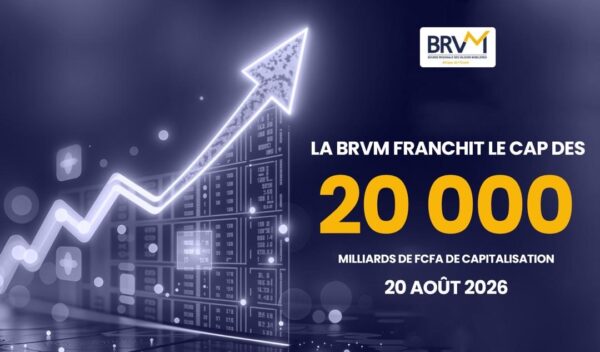BRVM : la capitalisation franchit le cap historique des 20 000 milliards de FCFA