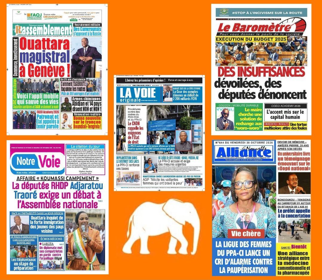 Revue Ivoirienne du 30 octobre : le discours de Genève domine les unes, le CNDH et les finances publiques au cœur des débats