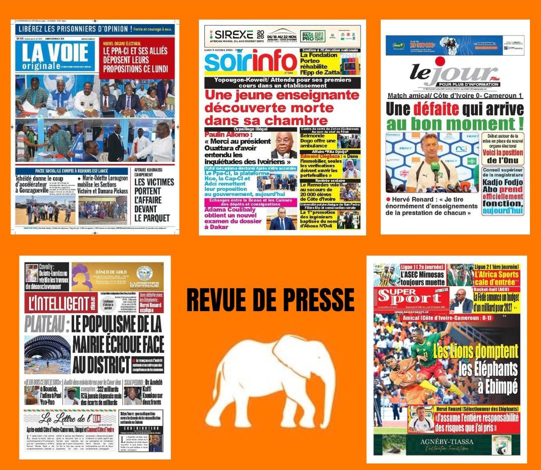 Titrologie du 5 octobre 2026 : nouvel organe électoral, Laurent Gbagbo, baie lagunaire du Plateau et défaite des Éléphants à la Une