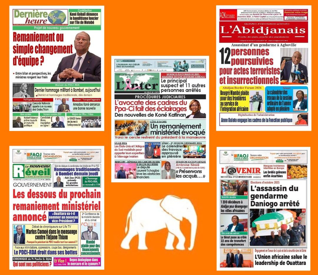 Revue Ivoirienne du 21 octobre : remaniement ministériel, tensions judiciaires et l’affaire Daniogo au cœur des Unes